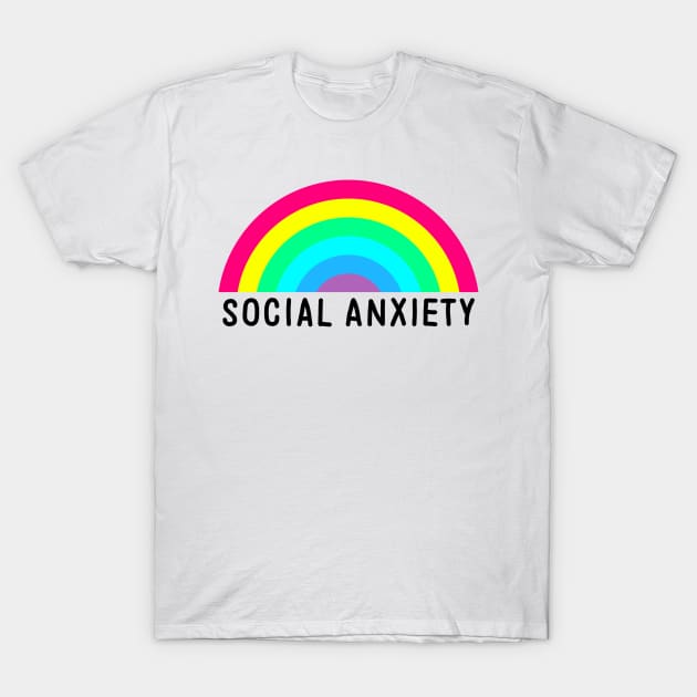 Social Anxiety Rainbow T-Shirt by GAz